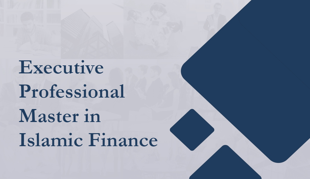 Executive Professional Master in Islamic Finance