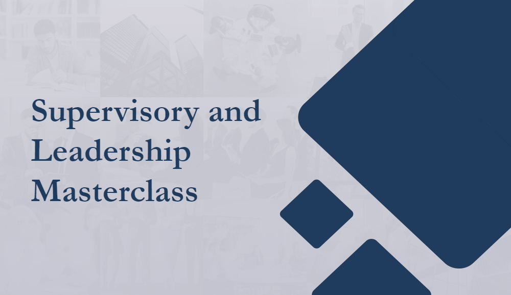 Supervisory and Leadership Masterclass